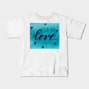 Valentine's Day Watercolor Love – teal Kids T-Shirt